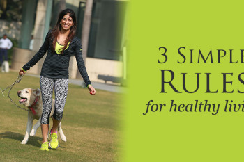 The 3 simple rules for healthy living