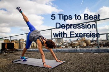 5 Tips to Beat Depression with Exercise