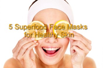 5 Superfood Face Masks for Healthy Skin